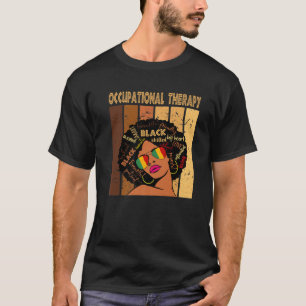 Arbeitstherapie Afro African Women Black Hist Afro T-Shirt