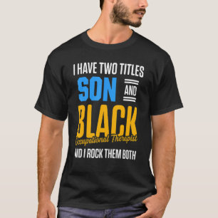 Arbeitstherapie des Therapeuten 18 T-Shirt