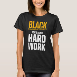 Arbeitstherapie des Therapeuten 25 T-Shirt