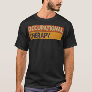 Arbeitstherapie OT Therapeutin, Inspirier OT Mont T-Shirt