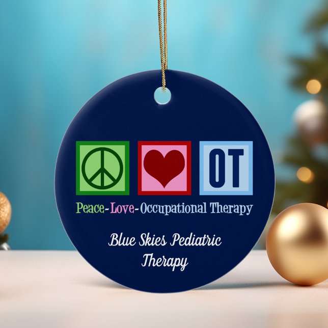 Arbeitstherapie Peace Liebe OT Office Custom Keramik Ornament (Von Creator hochgeladen)