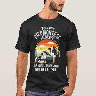 Arbeitstiere verstehen einmal, warum sie sie essen T-Shirt