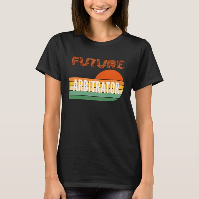 Arbitrator , Future Arbitrator T-Shirt (Vorderseite)