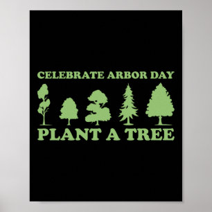 Arbor Day Tree Care Pflanze Mehr Bäume Poster