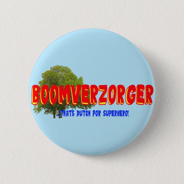 Arborist: Boomverzorger-Hollywood für Superhelden  Button (Vorderseite)