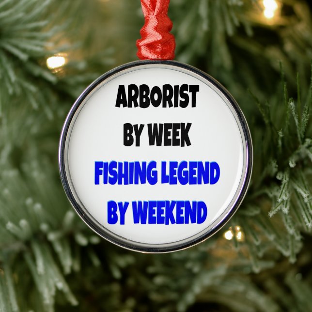 Arborist Fishing Legend Joke Ornament Aus Metall (Baum)