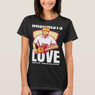Arboristen Liebe gegen Risse Lumberjack Cool T-Shirt