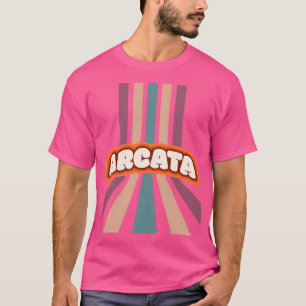 Arcata California Hippie City Niedlich farbenfroh  T-Shirt