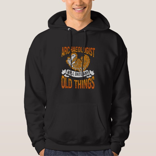 Archaeologist Will Date Rockhounding Collector Arc Hoodie (Vorderseite)