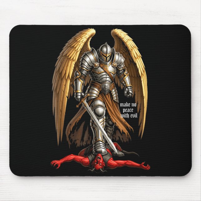 Archangel Michael Faith Design Make No Peace With  Mousepad (Vorne)