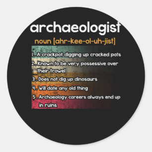 Archäologe Archäologie Definition Runder Aufkleber