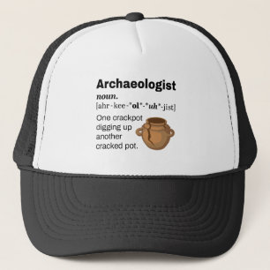 Archäologe Definition Crackpot Truckerkappe