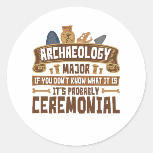 Archäologie Hauptstudent Funny Ceremonial Runder Aufkleber