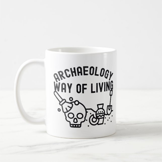 Archäologie - Lebensweise, Archäologie-Sprichwort Kaffeetasse (Links)