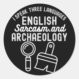 Archäologie sagt, Archäologie Forschung Runder Aufkleber