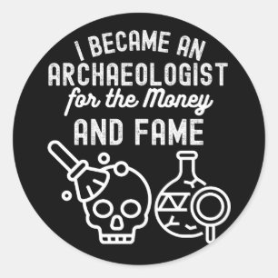 Archäologie Spruch, Archäologie Hauptfach4 Runder Aufkleber