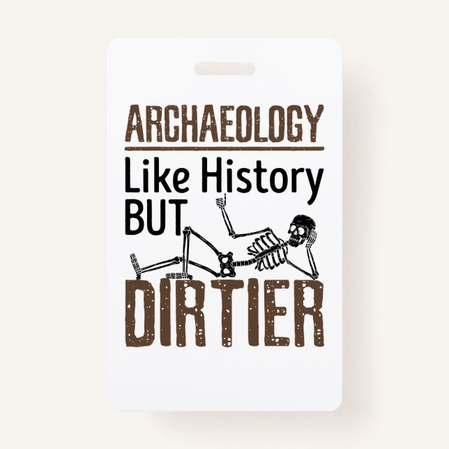Archäologie wie Geschichte, aber schmutziger Ausweis (Vorderseite)