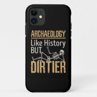 Archäologie wie Geschichte, aber schmutziger