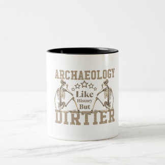 Archäologie wie Geschichte, aber schmutziger Zweifarbige Tasse