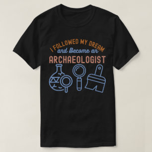 Archäologisches Zitat, Archäologie Hauptfach7 T-Shirt