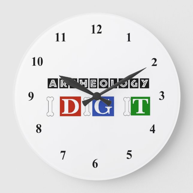 Archeology I Dig It Große Wanduhr (Vorderseite)