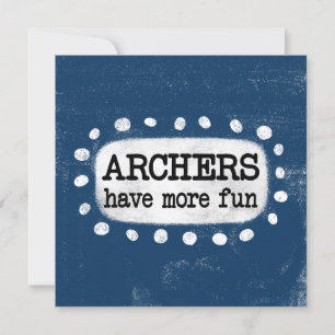 Archers haben mehr Spaß Grußkarte Karte