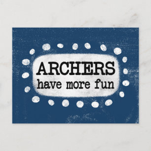 Archers haben mehr Spaß Postkarte