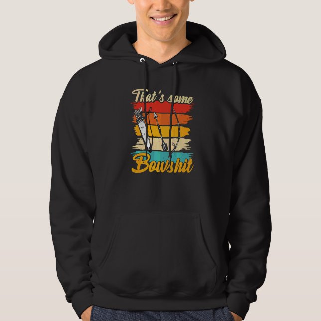 Archery Bow Archer, der etwas Bowshit 1 Hoodie (Vorderseite)