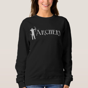 Archery Bowman Archer Bow Junting Bowhunter Sweatshirt