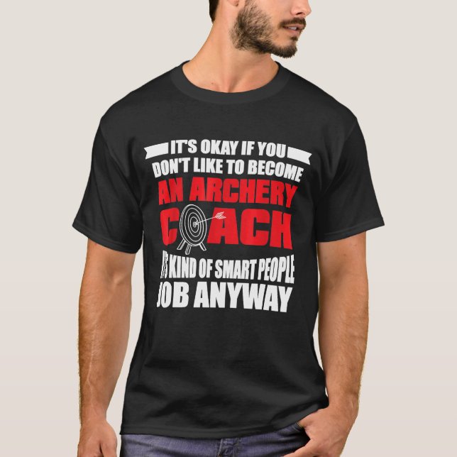 Archery Coach Smart Player Team Instructor T-Shirt (Vorderseite)