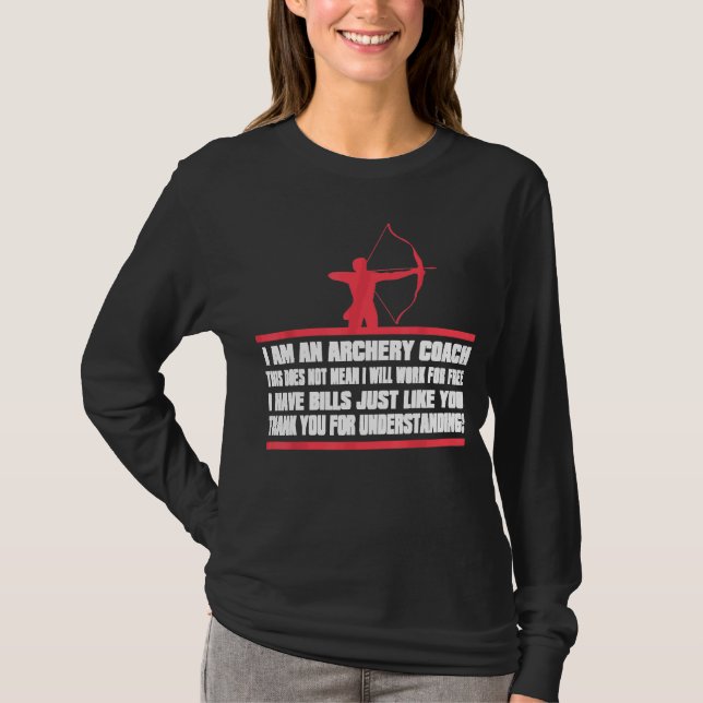 Archery Coach Work Free Player Team Instructor T-Shirt (Vorderseite)