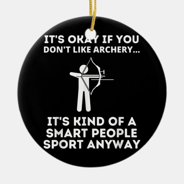 Archery Funny Archery Smart People Sport Keramik Ornament (Vorne)