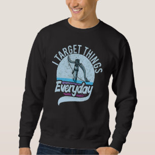 Archery I Target Dinge Jederzeit Bogenschießen Bo Sweatshirt