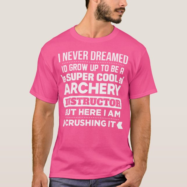 Archery Instructor für den Funny Archery Coach T-Shirt (Vorderseite)