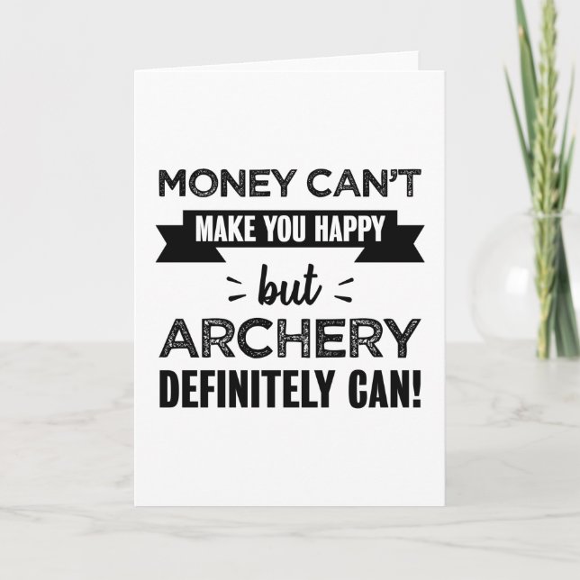Archery macht euch glücklich, Archer zu schenken Karte (Vorderseite)