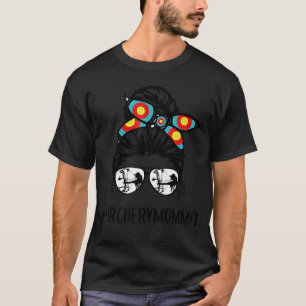 Archery Momma Life Messy Bun Hair Glasses Mother T-Shirt