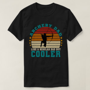 Archery Vater wie ein regelmäßiger Vater, aber Coo T-Shirt