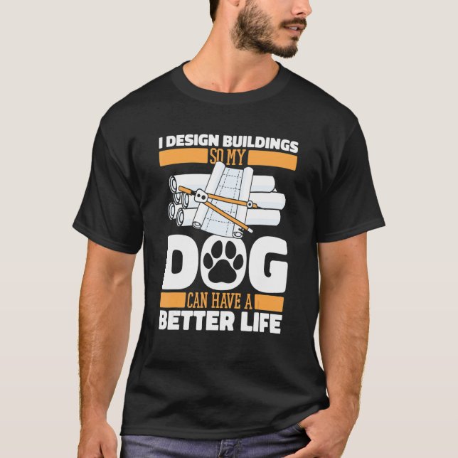Architect Dog Civil Engineer   House Buildings Dra T-Shirt (Vorderseite)