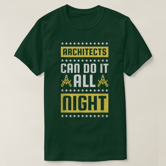 Architects Can Do It All Night  T-Shirt (Design vorne)