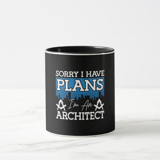 Architecture Sorry, ich habe Pläne Architekturinge Tasse (Zentrum)