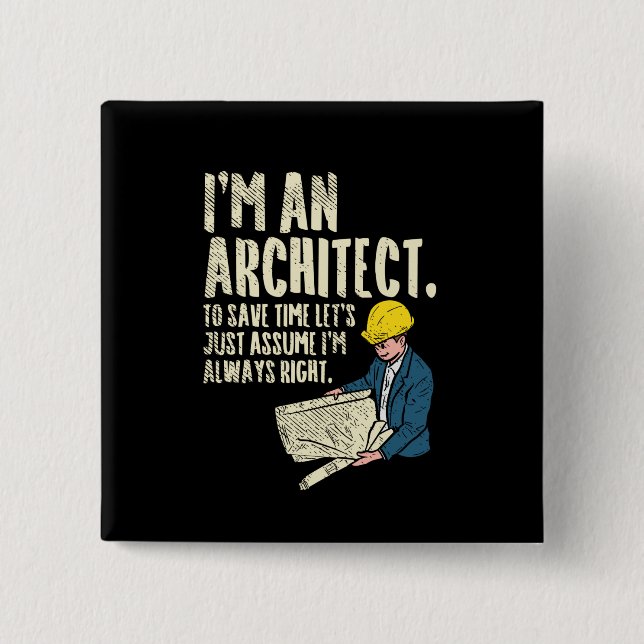 Architekt - Ich bin Architekt Button (Vorderseite)