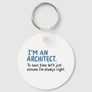 Architekt - Ich bin Architekt Schlüsselanhänger