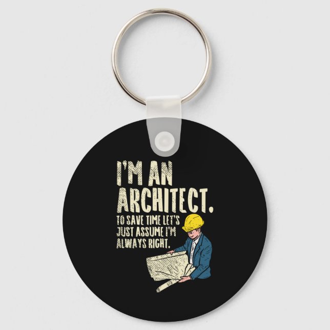 Architekt - Ich bin Architekt Schlüsselanhänger (Vorderseite)