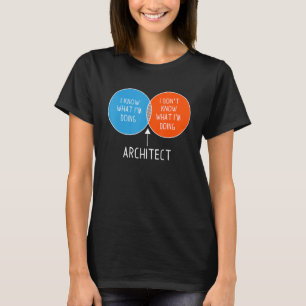 Architekt, ich weiß nicht, was ich tue farbenfroh  T-Shirt