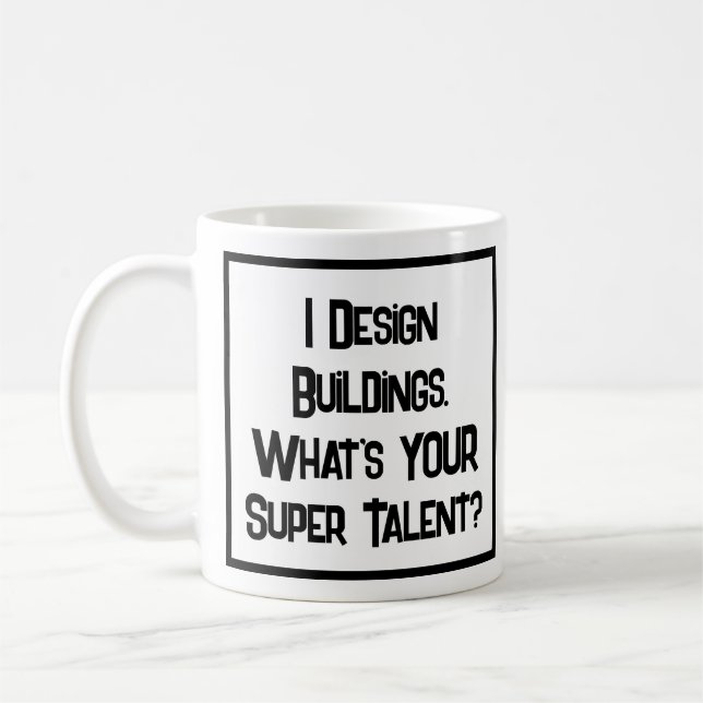 Architekt Super Talent. Tasse (Links)