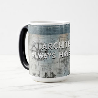 Architekten haben immer einen Plan , Geschenk für  Verwandlungstasse