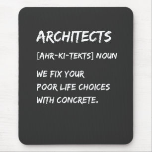 Architekten Humor – Wir korrigieren Ihre Lebensent Mousepad