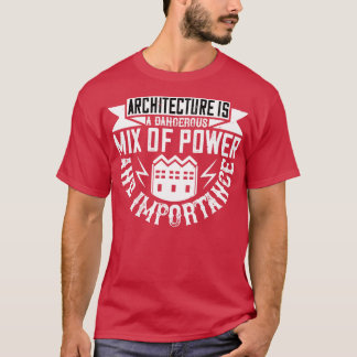 Architektur ist ein Mix T-Shirt