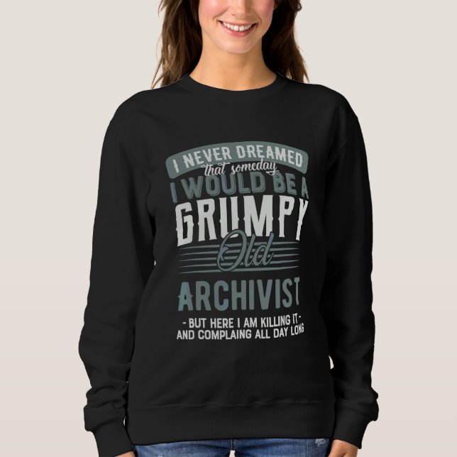 Archivar mürrisch und alt sweatshirt (Vorderseite)