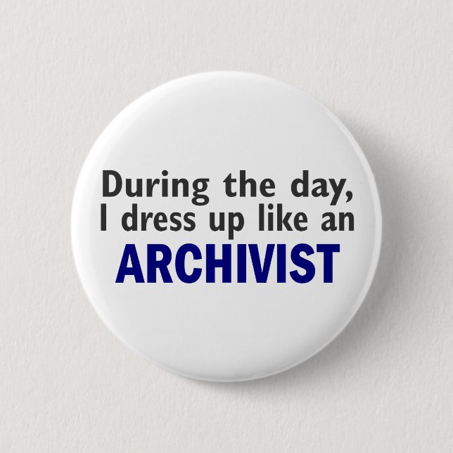 ARCHIVAR während des Tages Button (Vorderseite)